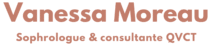 Vanessa Moreau sophrologue et consultante formatrice QVCT